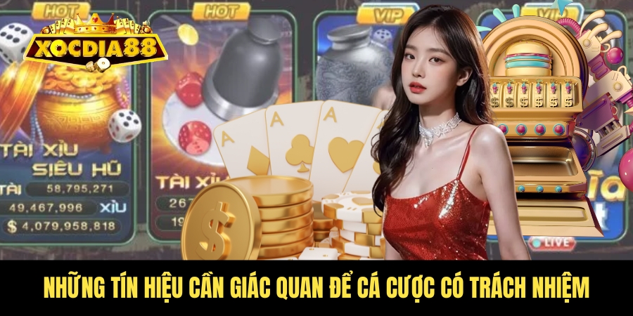 Cá cược có trách nhiệm - An toàn tại Xóc Đĩa cho cược thủ 2 Tự động nhận thức được khi nào cần cá cược có trách nhiệm