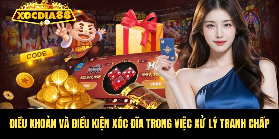 Điều khoản và điều kiện Xóc Đĩa – Quy định cá cược chi tiết 3 Xử lý tranh chấp khi cược của bet thủ