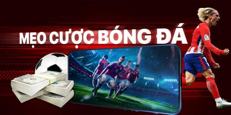 Soi kèo bóng đá: Thắng cực nhanh khi cá cược thể thao 4 Cách đặt kèo bóng đá bao chuẩn và thắng lớn