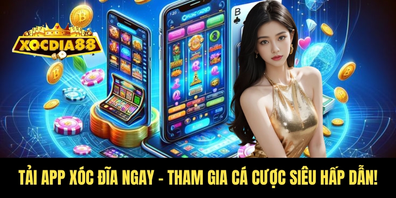 tai app xoc dia
